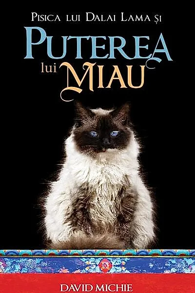 Pisica lui Dalai Lama și puterea lui Miau
