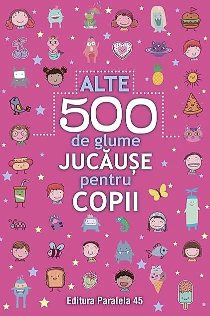 Alte 500 de glume jucăușe pentru copii