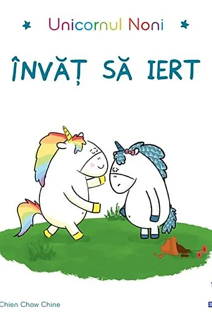 Unicornul Noni - Învăț să iert
