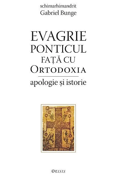 Evagrie Ponticul față cu Ortodoxia