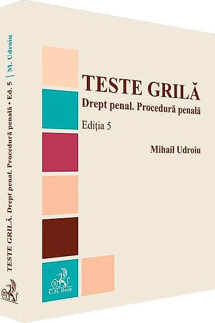 Teste grilă. Drept penal. Procedură penală
