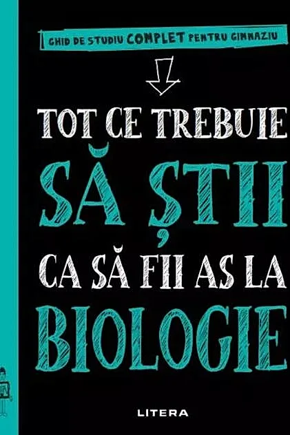 Tot ce trebuie să știi ca să fii as la biologie. Ghid de studiu complet pentru gimnaziu