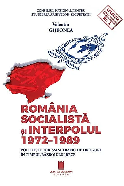 România socialistă și Interpolul (1972-1989)
