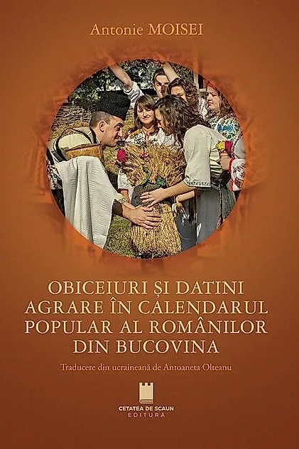 Obiceiuri și datini agrare în calendarul popular al românilor din Bucovina