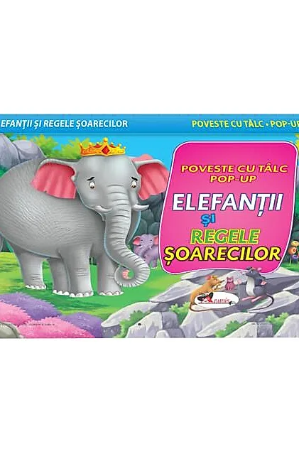 Poveste cu tâlc pop-up. Elefanţii şi regele şoarecilor