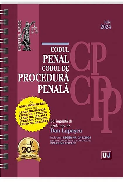 Codul penal și Codul de procedură penală. Iulie 2024 - Ediție spiralată