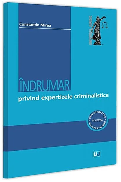 Îndrumar privind expertizele criminalistice