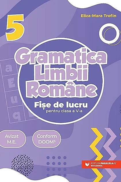 Gramatica limbii române. Fișe de lucru pentru clasa a V-a
