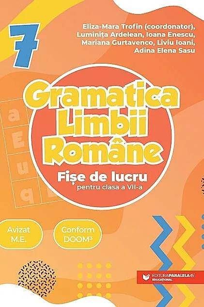 Gramatica limbii române. Fișe de lucru pentru clasa a VII-a
