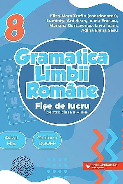 Gramatica limbii române. Fișe de lucru pentru clasa a VIII-a