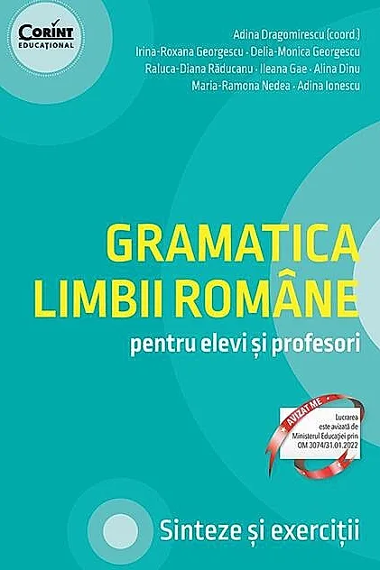 Gramatica limbii române pentru elevi și profesori. Sinteze și exerciții