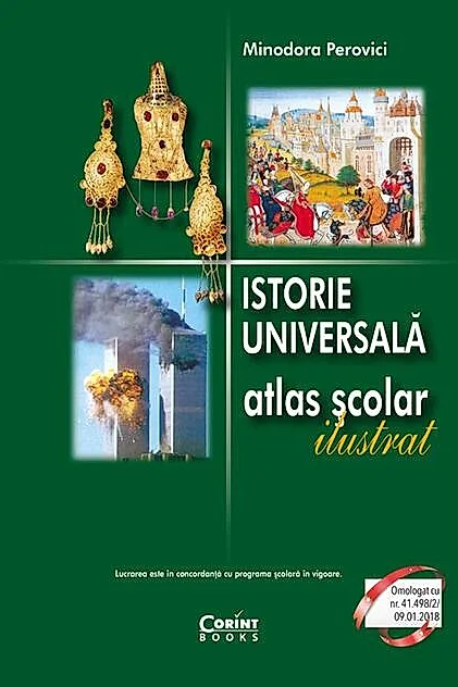 Istorie universală. Atlas şcolar ilustrat