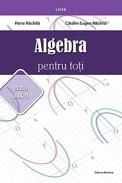 Algebră pentru toți. Clasa a IX-a