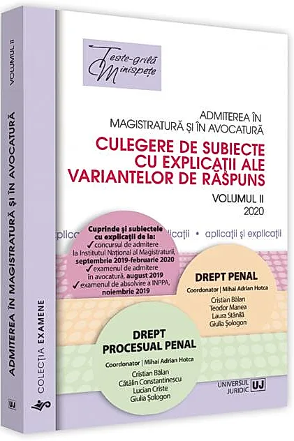 Admiterea în magistratură și în avocatură. Culegere de subiecte cu explicații ale variantelor de răspuns. Drept penal - 2024