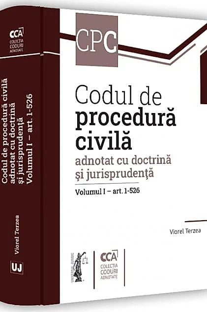 Codul de procedură civilă adnotat cu doctrină și jurisprudență. (Volumul I – art. 1-526)