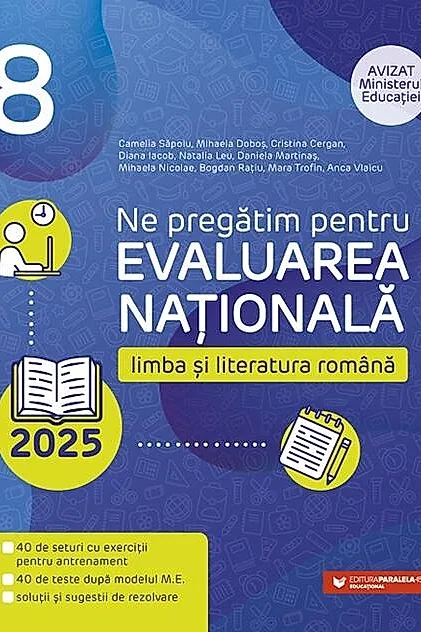 Ne pregătim pentru Evaluarea Națională 2025. Limba și literatura română - Clasa a VIII-a
