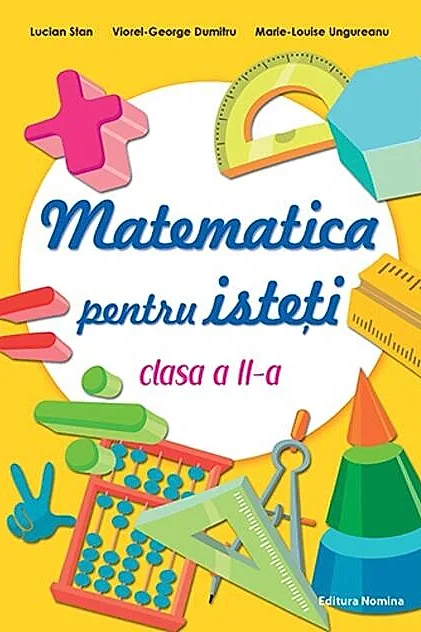 Matematică pentru isteți. Clasa a II-a