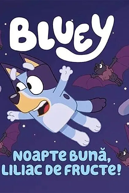 Bluey - Noapte bună, liliac de fructe!