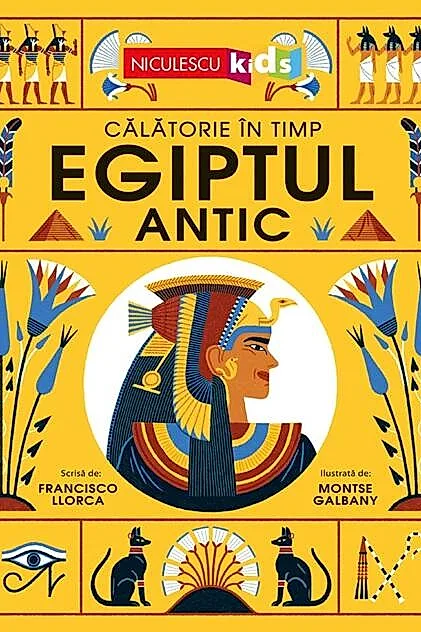 Egiptul Antic. Călătorie în timp