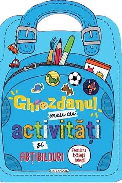 Ghiozdanul meu cu activități și abțibilduri pentru băieți isteți!