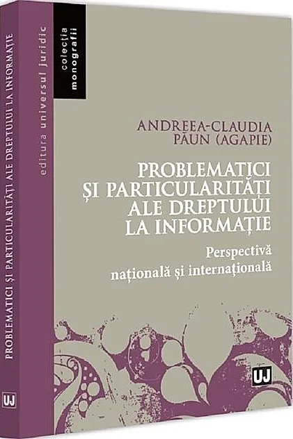 Problematici și particularități ale dreptului la informație