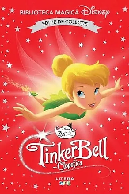 Disney Zânele. Tinker Bell - Clopoțica (Vol. 26)
