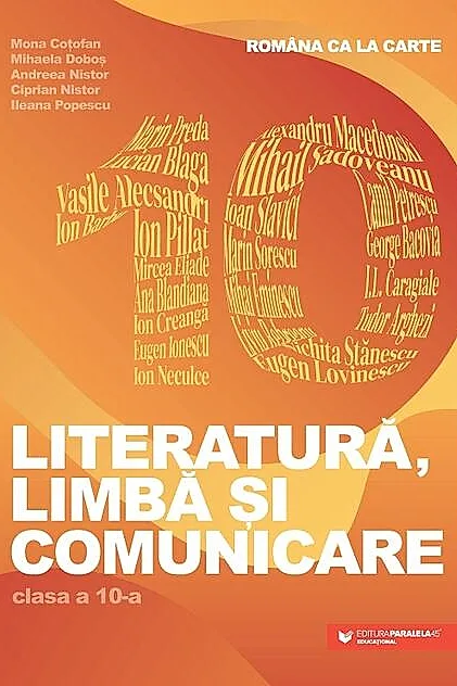 Româna ca la carte. Literatură, limbă și comunicare. Clasa a X-a