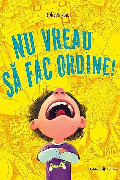 Nu vreau să fac ordine!