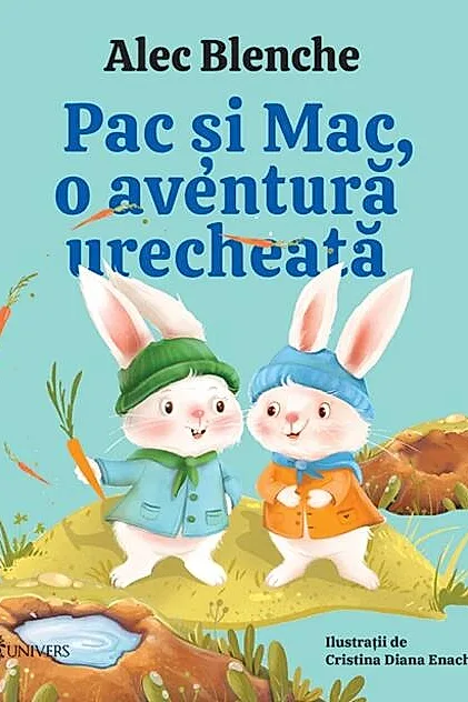 Pac și Mac, o aventură urecheată. Ediția a II-a