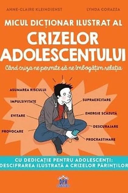 Micul dicționar ilustrat al crizelor adolescentului