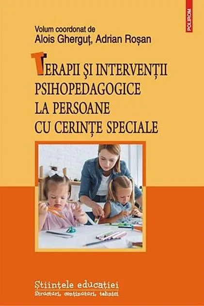 Terapii și intervenții psihopedagogice la persoane cu cerințe speciale