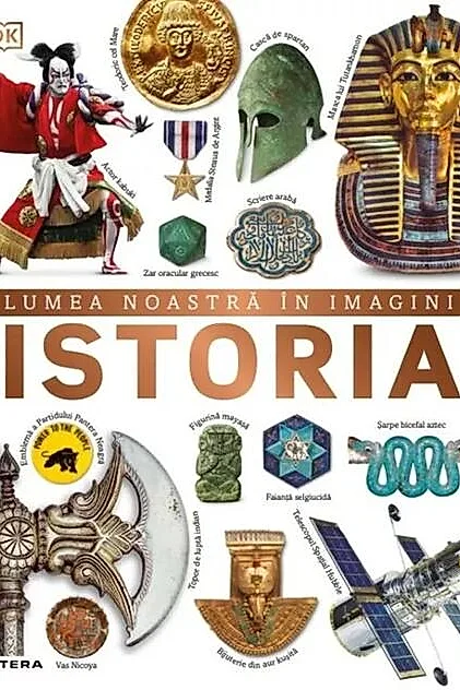 Istoria. Lumea noastră în imagini