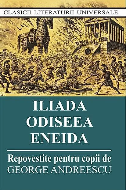 Iliada. Odiseea. Eneida