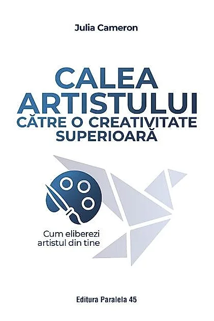 Calea artistului către o creativitate superioară