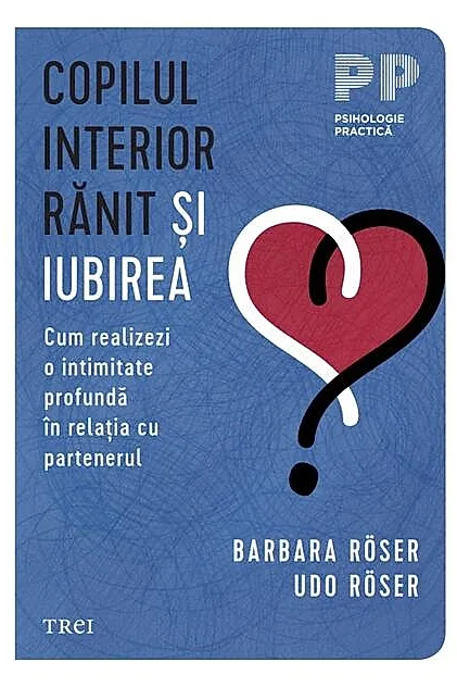 Copilul interior rănit și iubirea