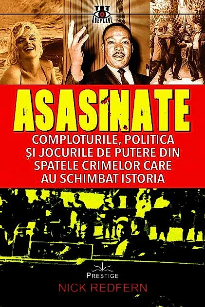 Asasinate. Comploturile, politica și jocurile de putere