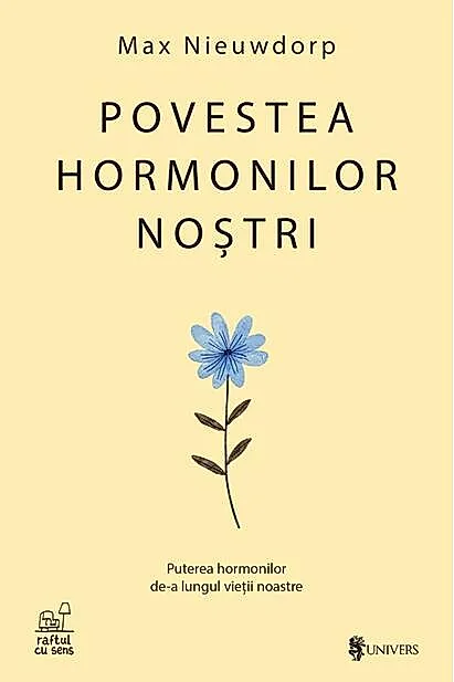 Povestea hormonilor noștri