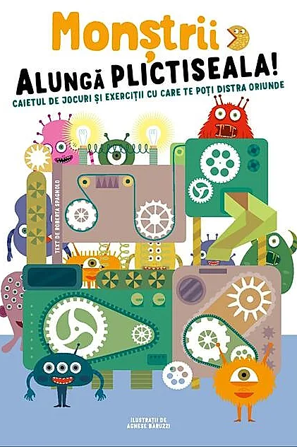 Monștrii alungă plictiseala!