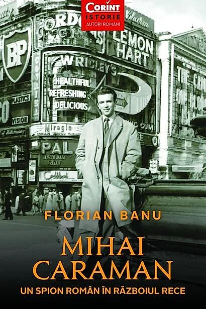 Mihai Caraman - un spion român în Războiul Rece