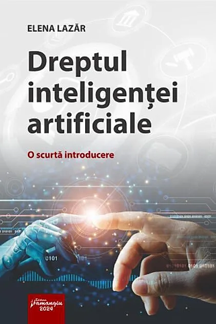 Dreptul inteligenței artificiale. O scurtă introducere