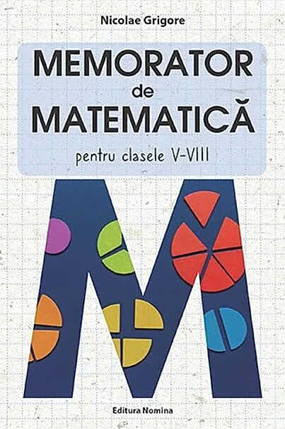 Memorator de Matematică pentru clasele V-VIII