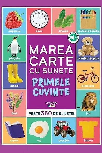 Bebe învață. Marea carte cu sunete. Primele cuvinte
