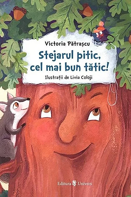 Stejarul pitic, cel mai bun tătic!