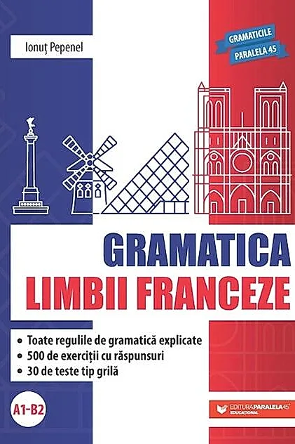 Gramatica limbii franceze (A1-B2)