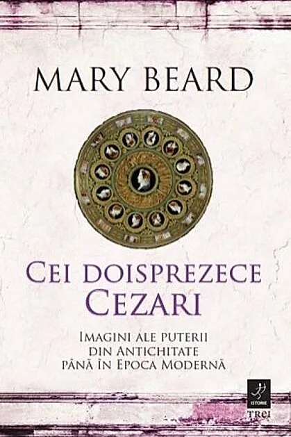 Cei doisprezece Cezari: imagini ale puterii din Antichitate până în Epoca Modernă