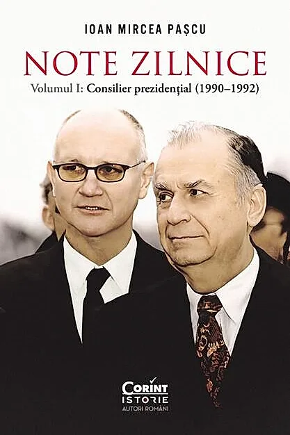 Note zilnice. Consilier prezidențial (1990-1992) (Vol. 1)