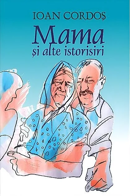 Mama și alte istorisiri