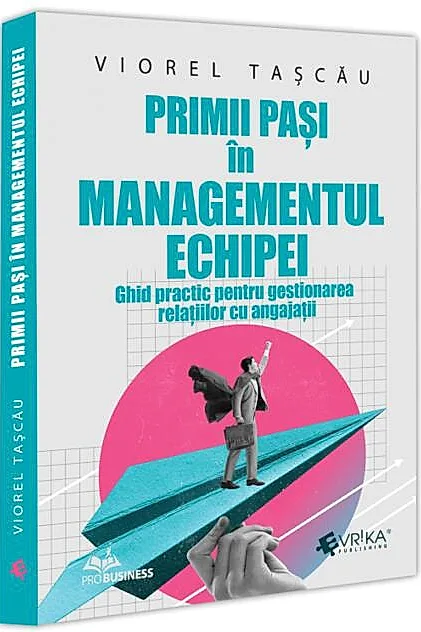 Primii pași in managementul echipei