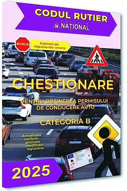 Chestionare pentru obținerea permisului de conducere auto. Categoria B 2025