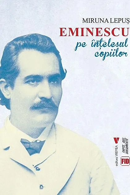 Eminescu pe înțelesul copiilor